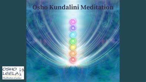 Osho Kundalini Meditation - Osho Leela Meditation Center