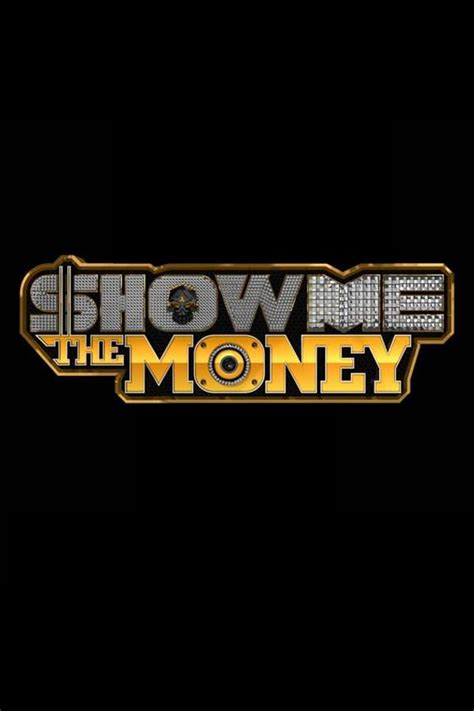 Show Me The Money (TV Series 2012- ) — The Movie Database (TMDB)