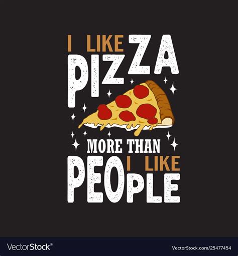 Pizza quote and saying good for print design Vector Image , #spon, # ...