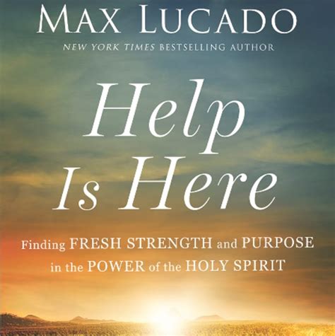 Help Is Here (Max Lucado) | Liberty Vineyard Church