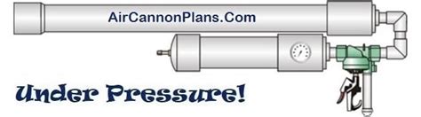 FREE Air Cannon Plans: "Build it Yourself"