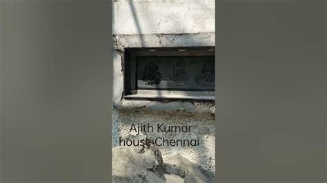 ajith Kumar house Chennai - YouTube