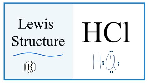 How to Draw the Lewis Dot Structure for HCl: Hydrogen chloride - YouTube