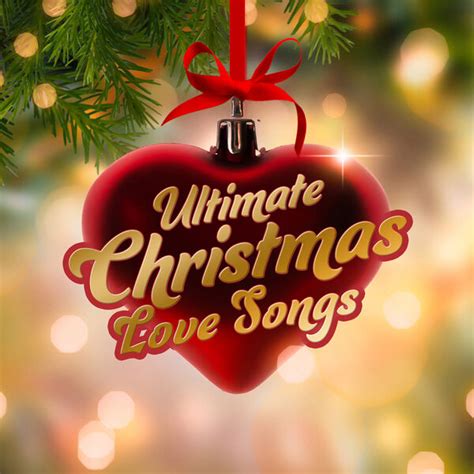 Ultimate Christmas Love Songs, Various Artists - Qobuz