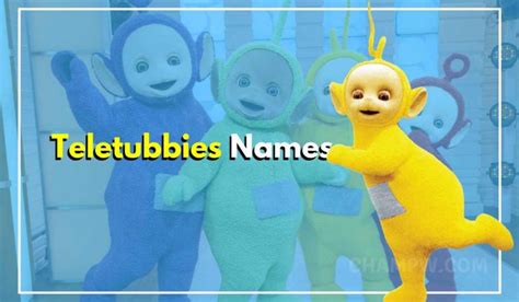 Teletubbies Names:The Beloved Show's Full List Of Characters