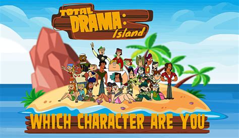 Quiz: Which Total Drama Island Character Are You? 100% Fun