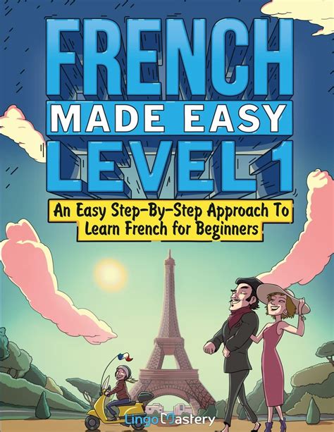 French Made Easy Level 1: An Easy Step-By-Step Approach To Learn French ...