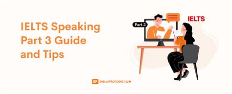 IELTS Speaking Part 3 Guide And Tips