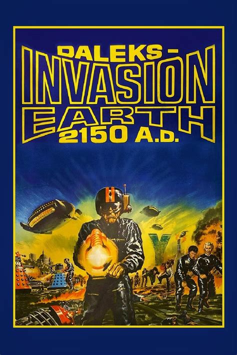 Daleks' Invasion Earth: 2150 A.D. (1966) - Posters — The Movie Database ...