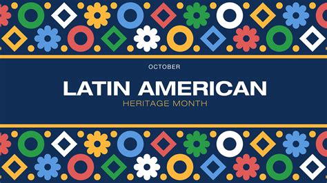 Latin American Heritage Month - October