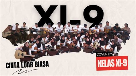 "Cinta Luar Biasa" cover by XI-9 - YouTube