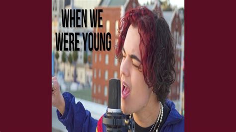 When We Were Young (Cover) - YouTube Music