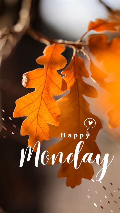 Happy Autumn Monday | Happy monday morning, Happy monday quotes, Monday ...