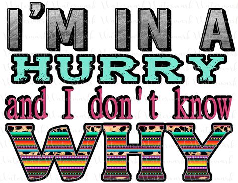 I'm in a Hurry and I Don't Know Why, 90's Country Music, Png Digital ...