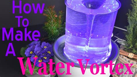 How to make a Water Vortex Fountain - YouTube