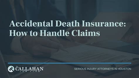 Accidental Death Insurance: How to Handle Claims | Callahan Law Firm