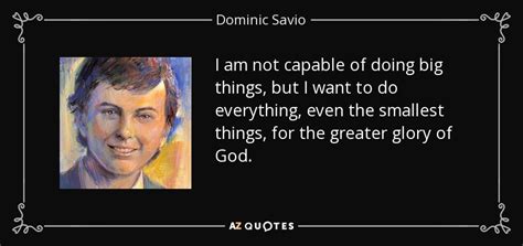 TOP 8 QUOTES BY DOMINIC SAVIO | A-Z Quotes