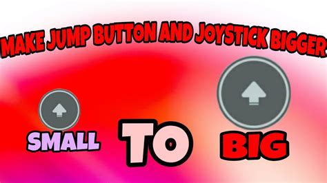 HOW TO MAKE THE JUMP BUTTON BIGGER IN ROBLOX - YouTube