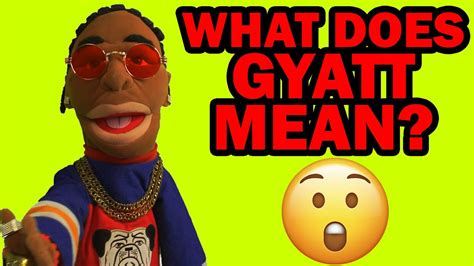 What Does Gyatt Mean? The Definition of Gyatt! 💥 - YouTube