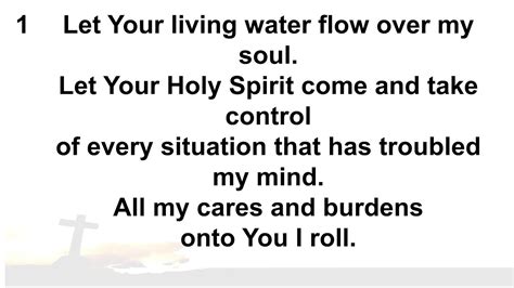 'Let Your Living Water flow over my soul' - YouTube