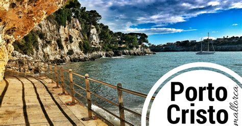 Porto Cristo: Caves, Beaches, & Exploring - HOLE STORIES