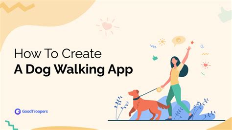 How To Successfully Create A Dog Walking App