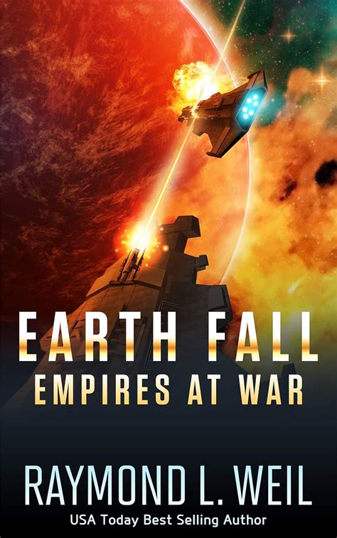 Amazon.com: Earth Fall: Empires at War: (Book Three) eBook : Weil ...