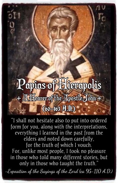 Papias of Hierapolis, Oral Tradition, Christian Quotes, Ancient ...