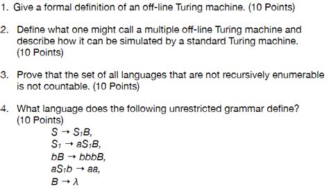 Solved 1. Give a formal definition of an off-line Turing | Chegg.com