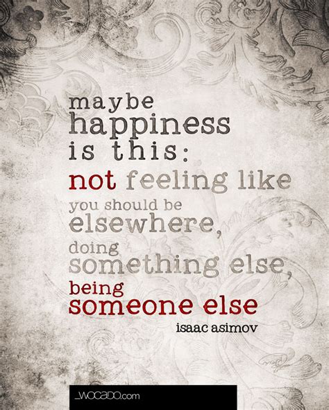 Maybe Happiness Is - Isaac Asimov Quote Printable by Wocado