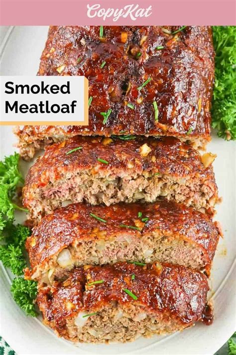 Best Smoked Meatloaf - CopyKat Recipes