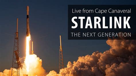 Watch live as SpaceX launches the first of a new generation of Starlink ...