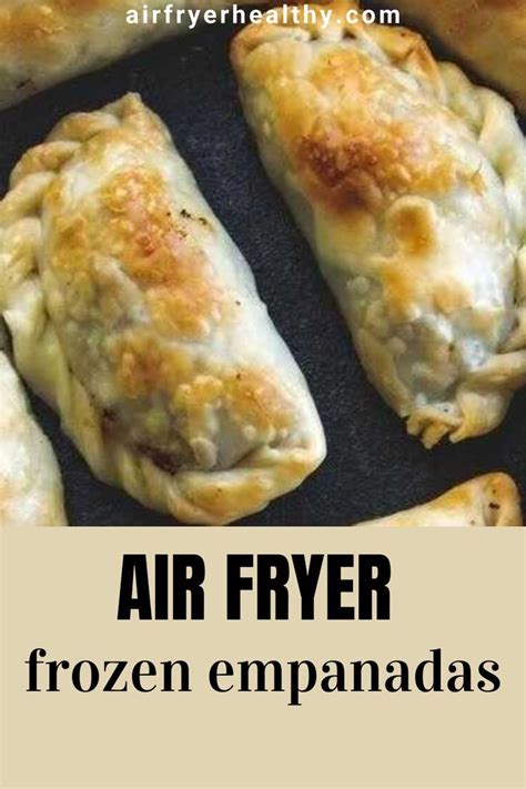 Goya Frozen Beef Empanadas in Air Fryer | Recipe | Frozen beef, Beef ...