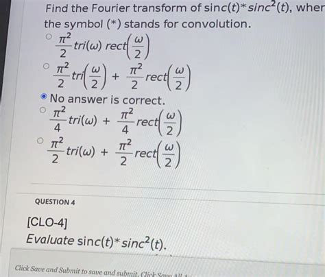 Solved Find the Fourier transform of sinc(t)* sinc²(t), wher | Chegg.com