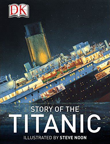 Story of the Titanic (DK A HIstory of) - Kindle edition by DK ...