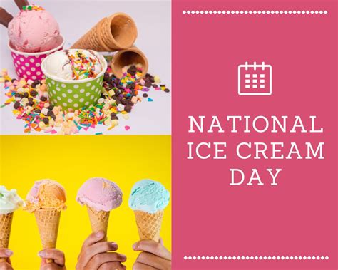 National Ice Cream Day [year] [The Sweetest Day of the Year]