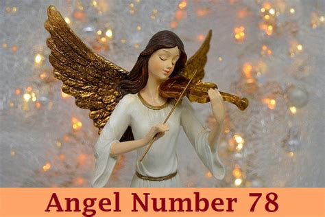 Angel Number 78 – Meaning and Symbolism - The Astrology Site