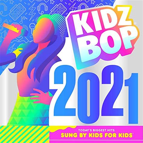 Kidz Bop Kids – KIDZ BOP 2021 (2020) MP3 » Club dance MP3 and FLAC ...