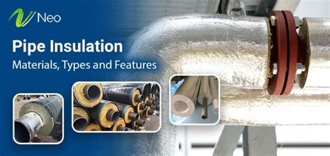 Pipe Insulation: Materials, Types and Features