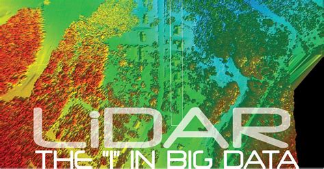 LiDAR THE â€œIâ€ IN BIG DATA