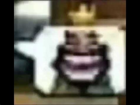 Clash royale laughing king low quality meme - YouTube