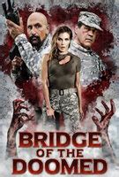 Bridge of the Doomed – Trailer - Wyndham Review