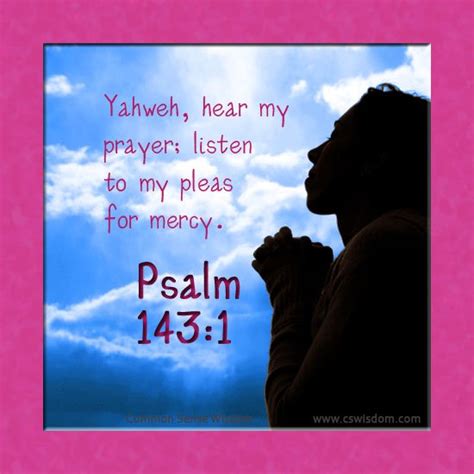 Yahweh, Hear My Prayer – Psalm 143