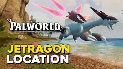 Palworld Jetragon Location (Fastest Flying Mount) — 100% Guides