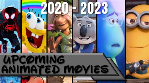 Upcoming Animated Movies 2020-2023 (COVID-19 CHANGES) - YouTube