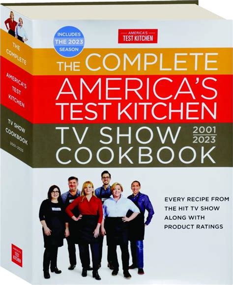 THE COMPLETE AMERICA'S TEST KITCHEN TV SHOW COOKBOOK 2001-2023 ...