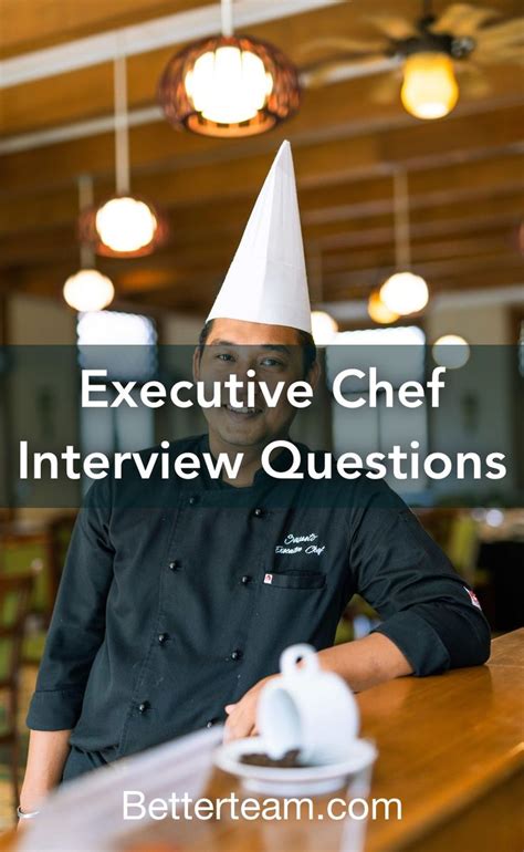 Executive Chef Interview Questions | Chef interview questions, Chef ...