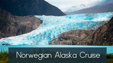 Norwegian Alaska Cruise Ports, Tours & Itineraries | Cruise Travel Outlet