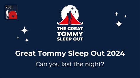 RBLI's The Great Tommy Sleep Out 2024 - JustGiving