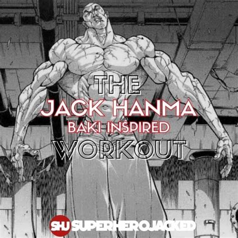 Jack Hanma Workout Routine: Train like Baki's Monstrous Brother ...